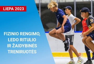 LIEPA/ FIZINIO RENGIMO IR LEDO RITULIO TRENIRUOTĖS